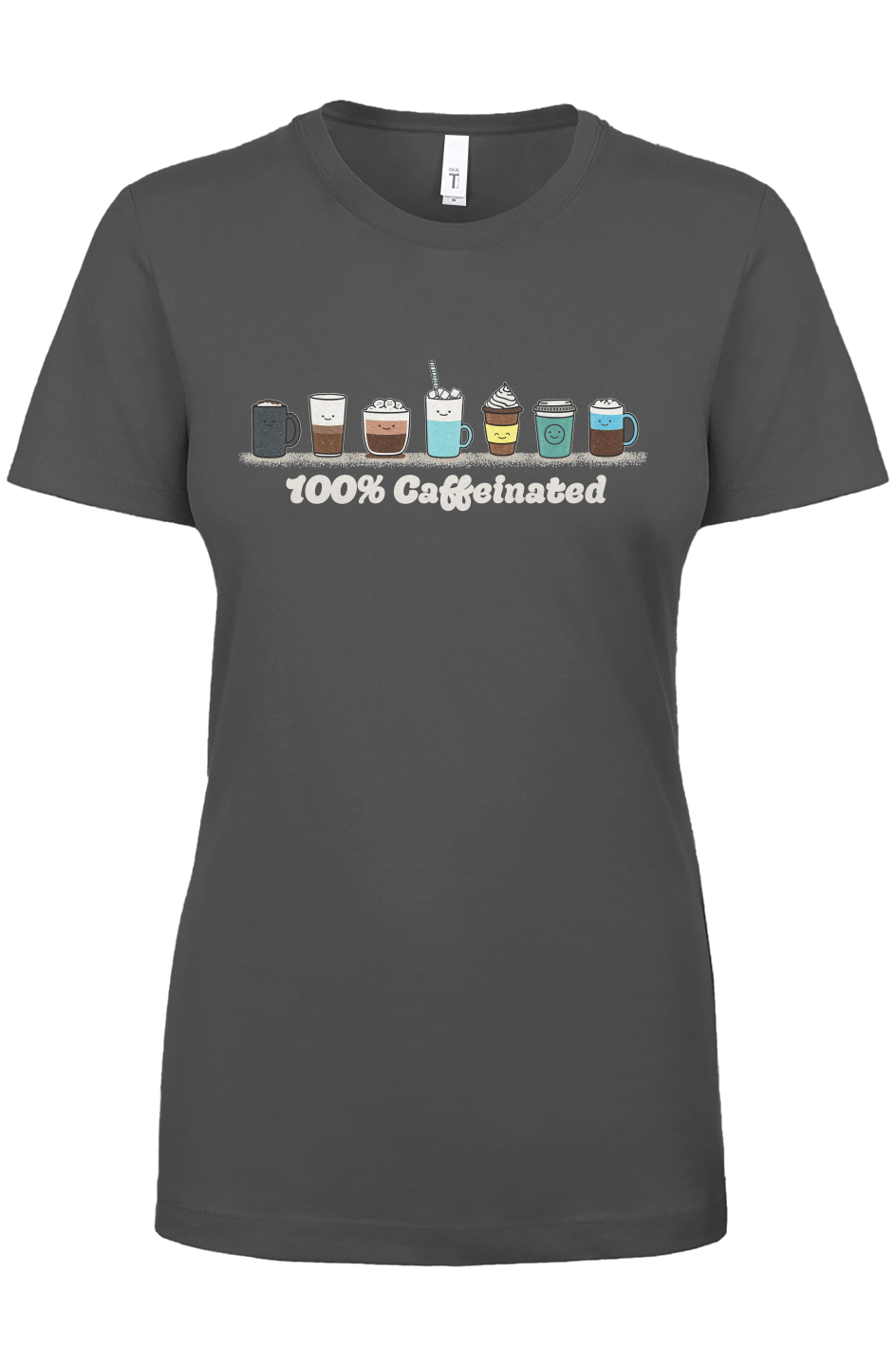 100% Caffeinated tee