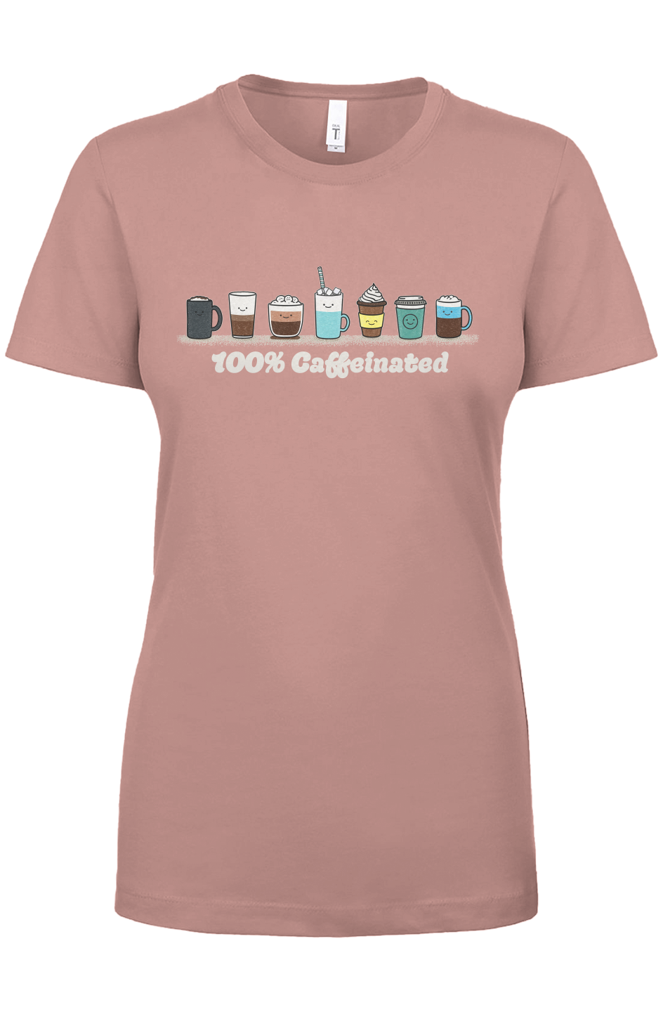 100% Caffeinated tee